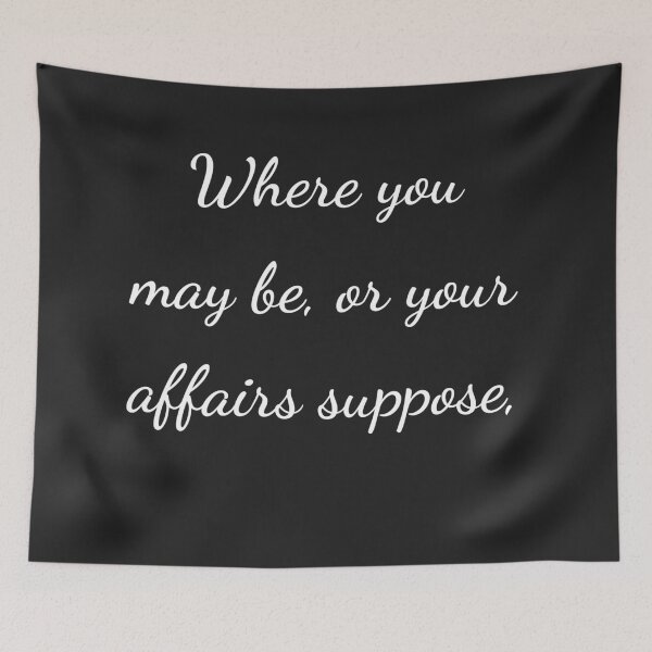 Item preview, “Where you may be, or your affairs suppose,” - handwriting white designed and sold by ariksworld.
