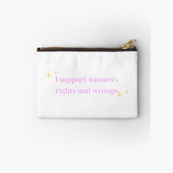 Item preview, I Support Women's Rights and Wrongs (Sparkle) designed and sold by PrettiPrintts.