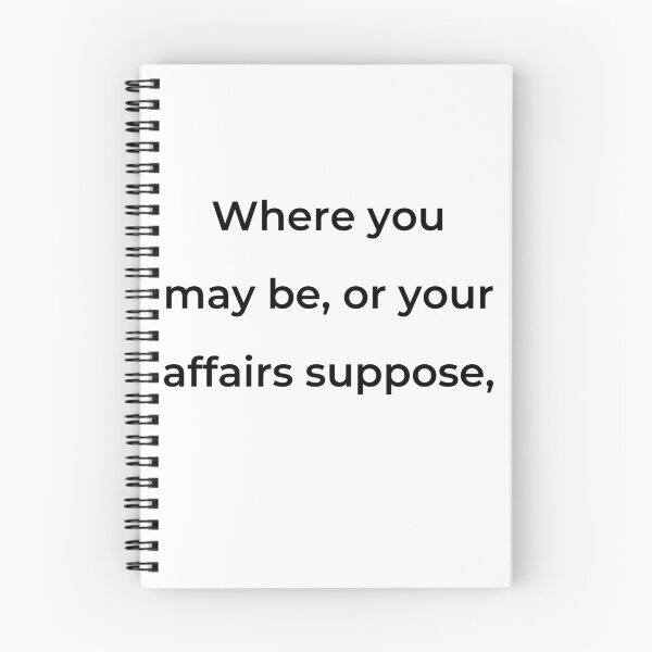 Item preview, “Where you may be, or your affairs suppose,” - print black designed and sold by ariksworld.