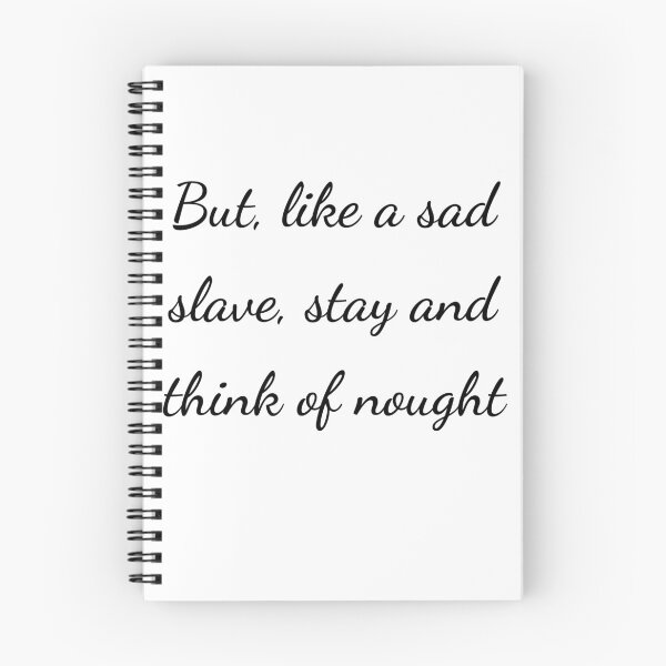 Item preview, “But, like a sad slave, stay and think of nought” - handwriting black designed and sold by ariksworld.