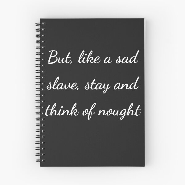 Item preview, “But, like a sad slave, stay and think of nought” - handwriting white designed and sold by ariksworld.
