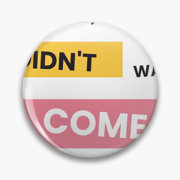Item preview, Sorry I'm Late I Didn't Want To Come Sticker designed and sold by QuirkyCartel.