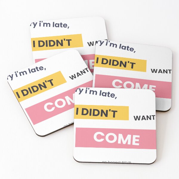 Item preview, Sorry I'm Late I Didn't Want To Come Sticker designed and sold by QuirkyCartel.
