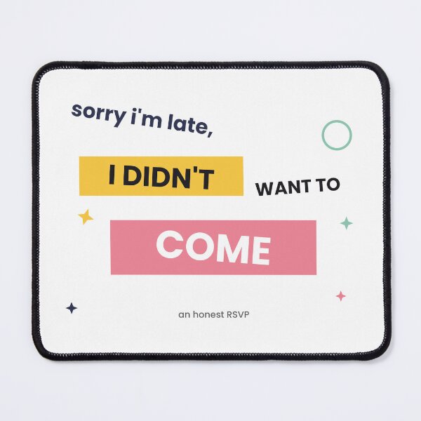 Item preview, Sorry I'm Late I Didn't Want To Come Sticker designed and sold by QuirkyCartel.