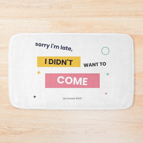 Item preview, Sorry I'm Late I Didn't Want To Come Sticker designed and sold by QuirkyCartel.