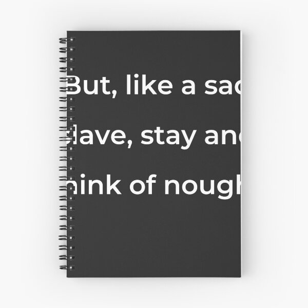 Item preview, “But, like a sad slave, stay and think of nought” - print white designed and sold by ariksworld.