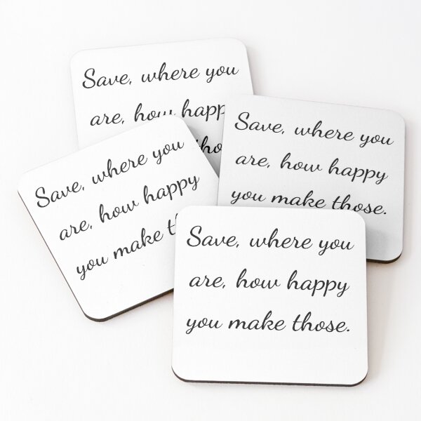 Item preview, “Save, where you are, how happy you make those.” - handwriting black designed and sold by ariksworld.