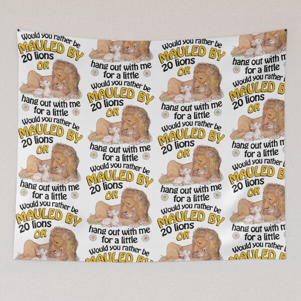 Item preview, Would You Rather Be Mauled By 20 Lions Or Hang Out With Me Funny Cat And Lion Meme designed and sold by PixlCrypt.