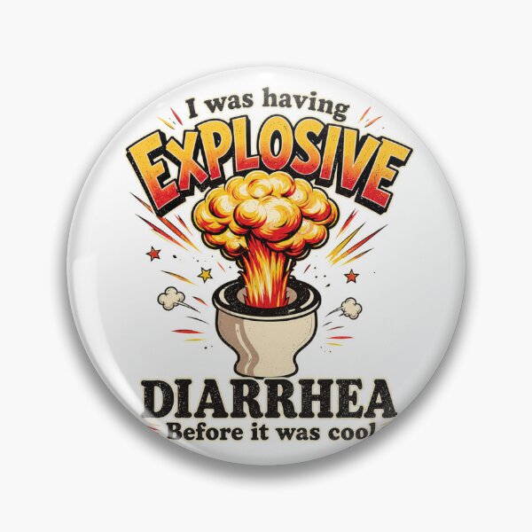 Item preview, I was Having Explosive Diarrhea Before It was Cool Funny designed and sold by MaskedTarget.