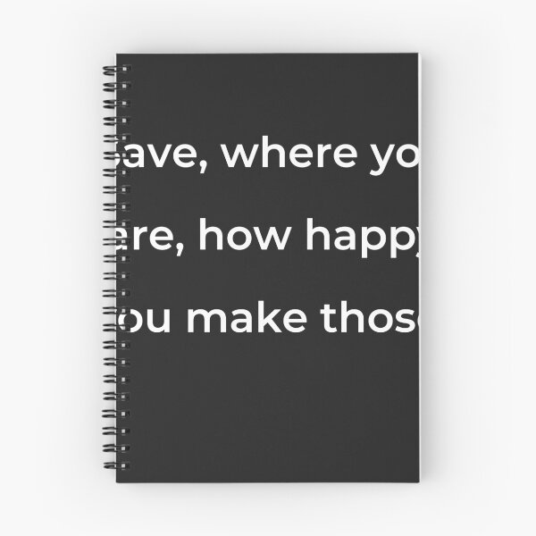 Item preview, “Save, where you are, how happy you make those.” - print white designed and sold by ariksworld.