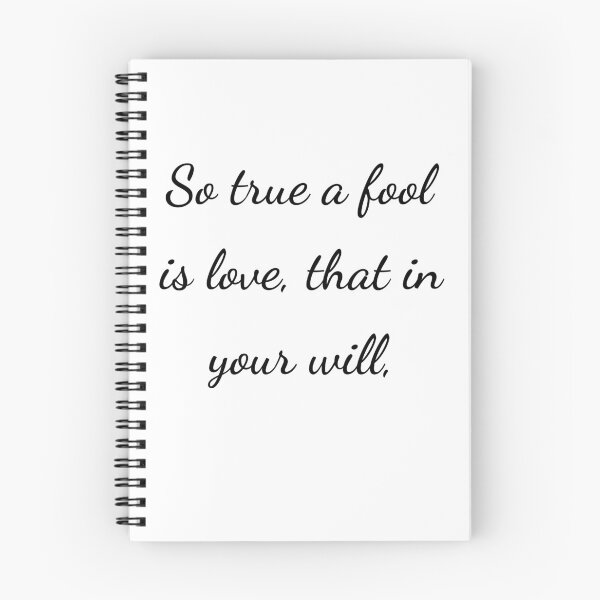 Item preview, “So true a fool is love, that in your will,” - handwriting black designed and sold by ariksworld.