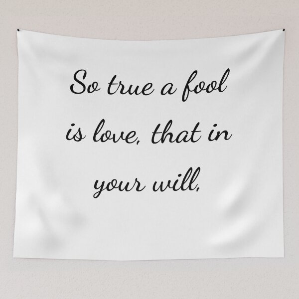 Item preview, “So true a fool is love, that in your will,” - handwriting black designed and sold by ariksworld.