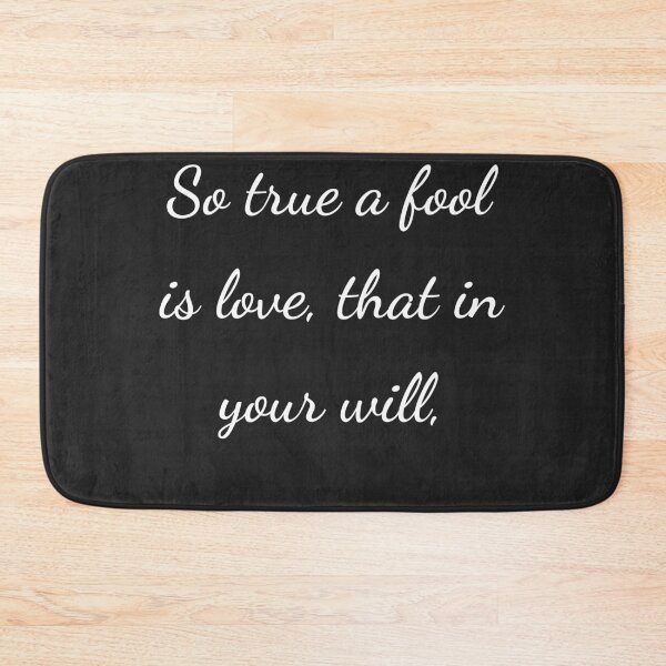 Item preview, “So true a fool is love, that in your will,” - handwriting white designed and sold by ariksworld.
