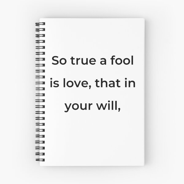 Item preview, “So true a fool is love, that in your will,” - print black designed and sold by ariksworld.