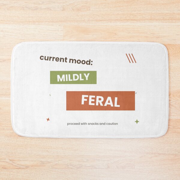 Item preview, Current Mood Mildly Feral Sticker designed and sold by QuirkyCartel.