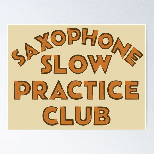 Item preview, SAXOPHONE SLOW PRACTICE CLUB designed and sold by MOCOPOCO.