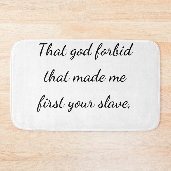 Item preview, “That god forbid that made me first your slave,” - handwriting black designed and sold by ariksworld.