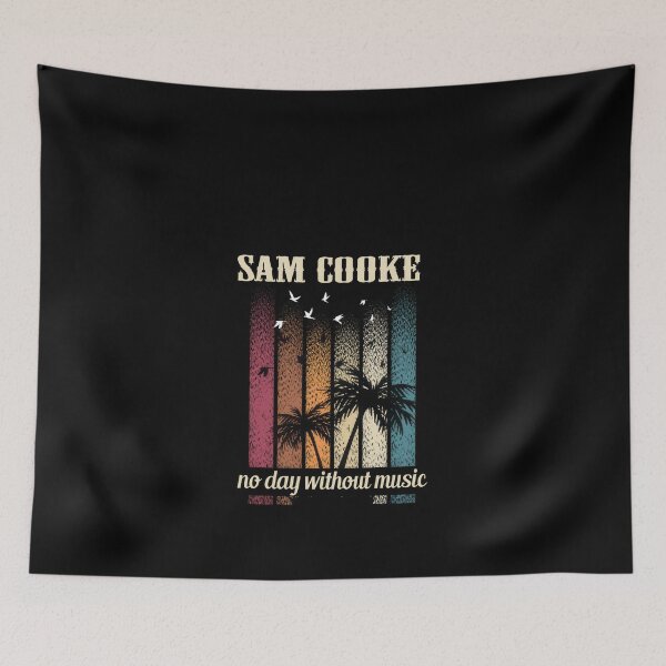 Item preview, SAM COOKE No Day Without Music Beautiful Retro Palm Tree Graphic item #7898 designed and sold by dan-ell.