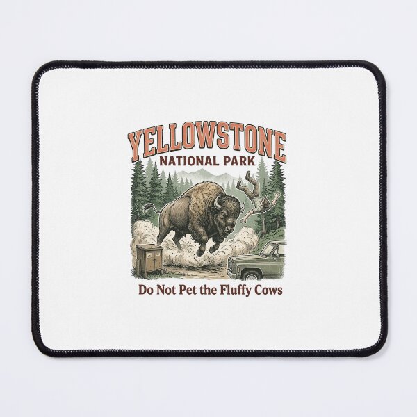Item preview, Yellowstone Do Not Pet The Fluffy Cows , Funny Bison Meme , National Park designed and sold by ArtCreations79.