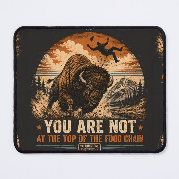 Item preview, You Are Not at the Top of the Food Chain | Charging Bison Vintage National Park T-Shirt designed and sold by SergioMiklos.