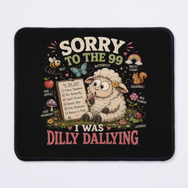 Item preview, Sorry to the 99 I Was Dilly Dallying Funny Christian Sheep Design designed and sold by La-Nuna.