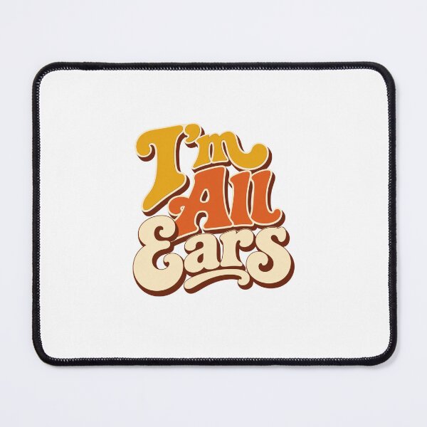 Item preview, what does I am all ears mean designed and sold by santoshputhran.