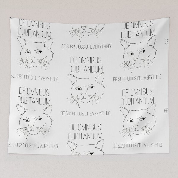 Item preview, Be Suspicious Of Everything  designed and sold by YourDailyCat.