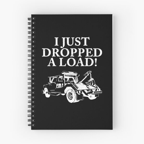 Item preview, I Just Dropped A Load Tow Truck Driver Tshirt designed and sold by shoppzee.