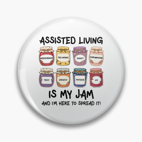 Item preview, Assisted Living Is My Jam And I'm Here To Spread It designed and sold by CharmiA Fox.