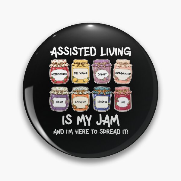 Item preview, Assisted Living Is My Jam And I'm Here To Spread It designed and sold by CharmiA Fox.
