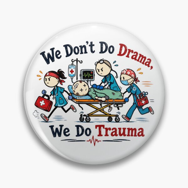 Item preview, Funny Nursing We Dont Do Drame We Do Trauma designed and sold by vectcd.