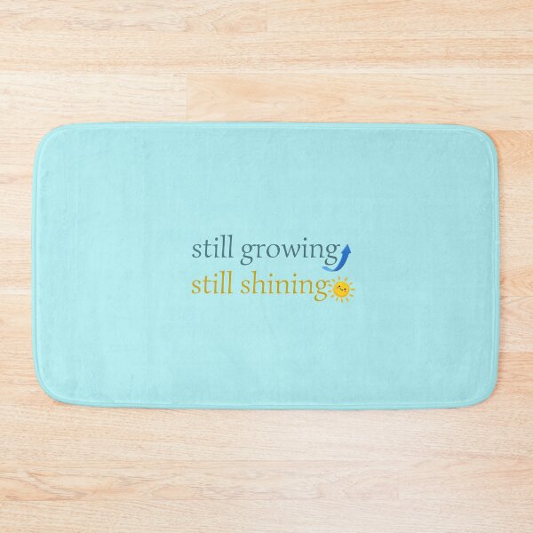 Item preview, Still Growing Still Shining - Cute Minimalist Mental Health Quote designed and sold by Frafri92.