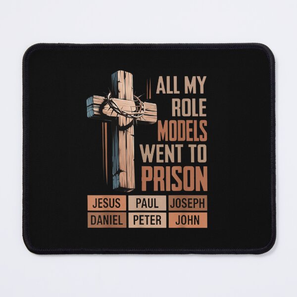 Item preview, All My Role Models Went To Prison Christian Faith designed and sold by Chaya Reid.