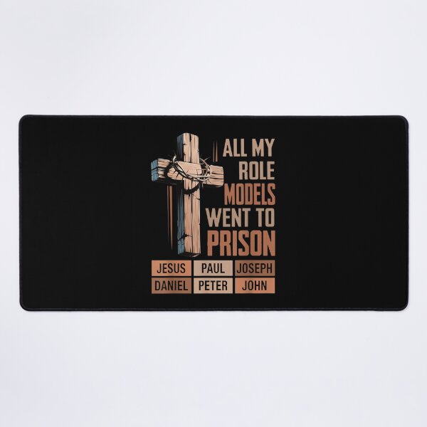 Item preview, All My Role Models Went To Prison Christian Faith designed and sold by Chaya Reid.