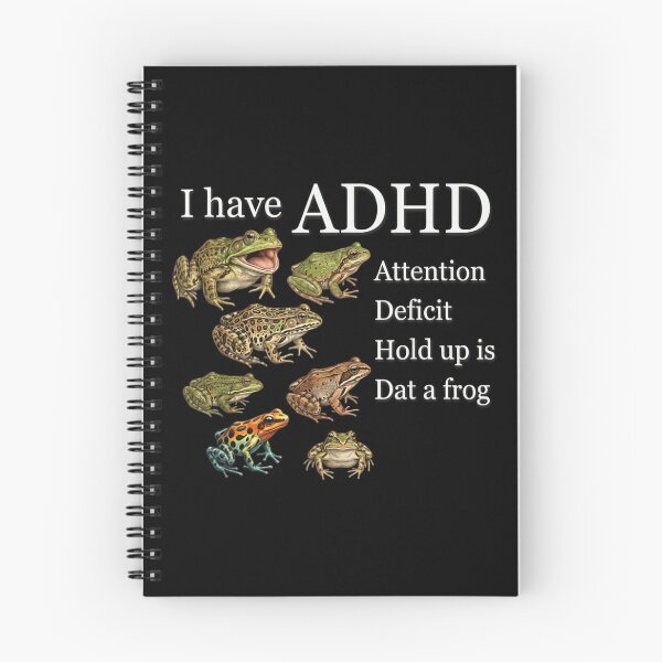 Item preview, ADHD Attention Deficit Hold Up Is Dat A Frog designed and sold by Chaya Reid.