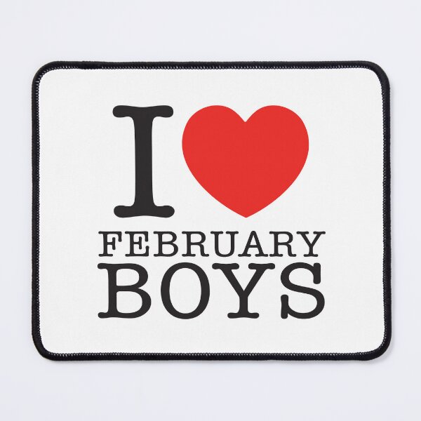 Item preview, I Love February Boys designed and sold by shitpostee.