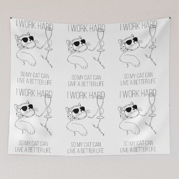 Item preview, I Work Hard So My Cat Can Live A Better Life  designed and sold by YourDailyCat.