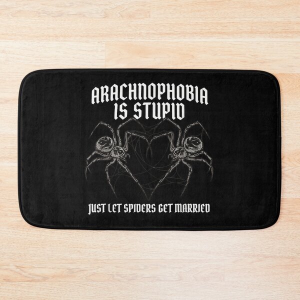 Item preview, Arachnophobia Is Stupid Just Let Spiders Get Married designed and sold by Daisy Grimes.