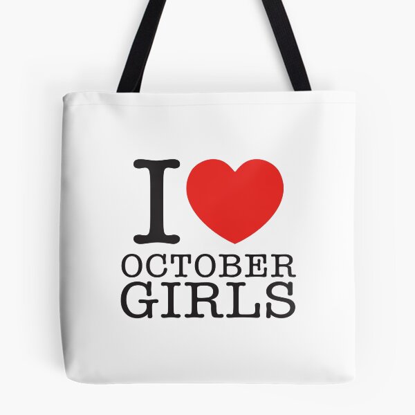 Item preview, I Love October Girls designed and sold by shitpostee.