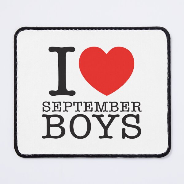 Item preview, I Love September Boys designed and sold by shitpostee.