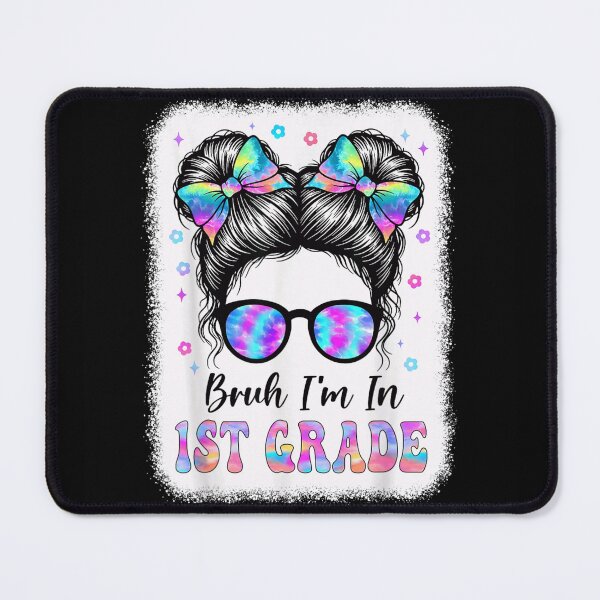 Item preview, Bruh I'm In First Grade Cute Back To School Girl designed and sold by StanaLuis.