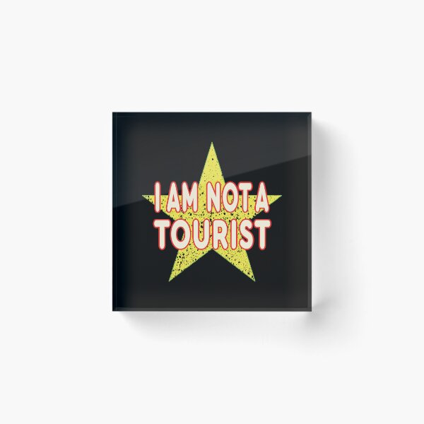 Item preview, I Am Not A Tourist designed and sold by bettercolors.