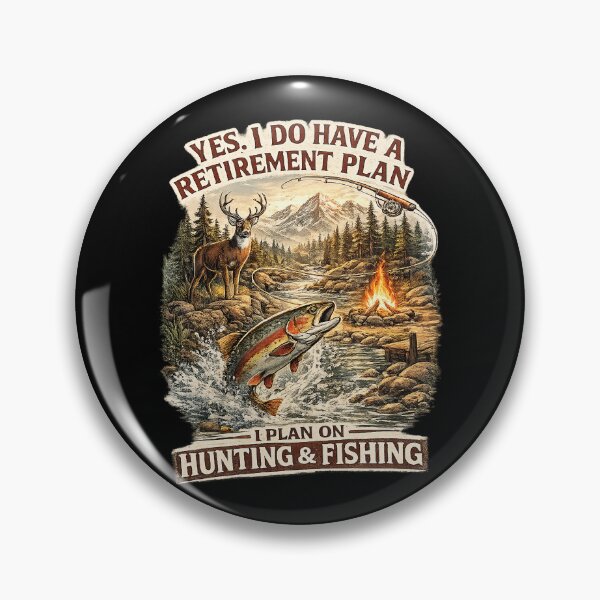Item preview, Yes I Have Retirement Plan Hunting and Fishing Campfire designed and sold by OlakunleOloroz.