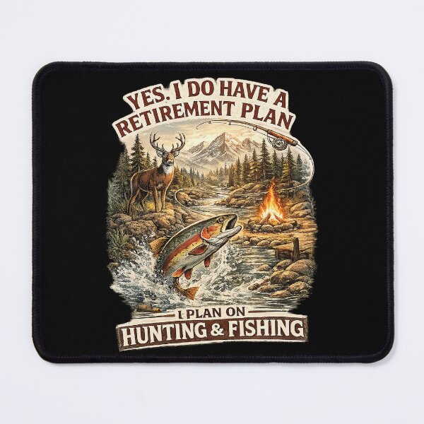 Item preview, Yes I Have Retirement Plan Hunting and Fishing Campfire designed and sold by OlakunleOloroz.