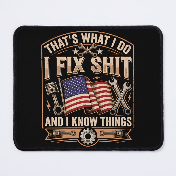 Item preview, That's What I Do I Fix Shit and I Know Things American Flag designed and sold by gear-posters.