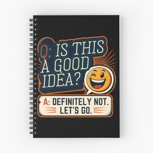 Item preview, Q: IS THIS A GOOD IDEA? A: DEFINITELY NOT. LET'S GO designed and sold by Julartwear.