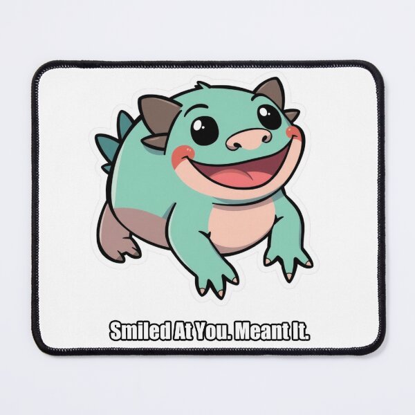 Item preview, Axolotl - Smiled At You Meant It - Funny Axolotl Gift designed and sold by pawdrops.