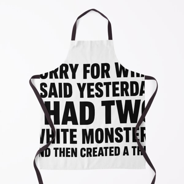 Item preview, Sorry for What I Said Yesterday designed and sold by Inky Accessories.