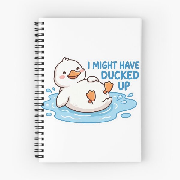 Item preview, I Might Have Ducked Up Funny Duck designed and sold by raedattia.