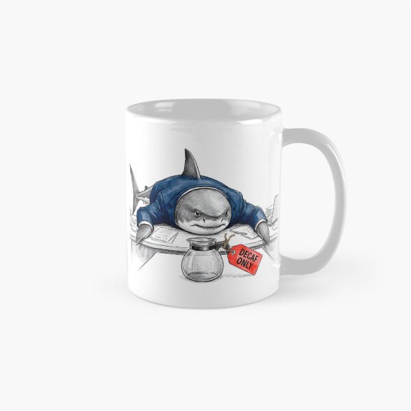 Item preview, Decaf Only Tired Office Shark - Funny Corporate Humor designed and sold by SoulPT.